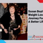 Susan Boyle weight loss journey for a better life