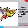 7 Days of Fatty Liver diet Menu for a Healthy Liver