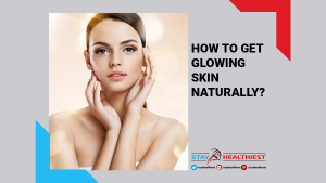 how to get glowing skin