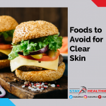 Foods to Avoid for Clear Skin