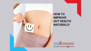 How to improve Gut Health Naturally